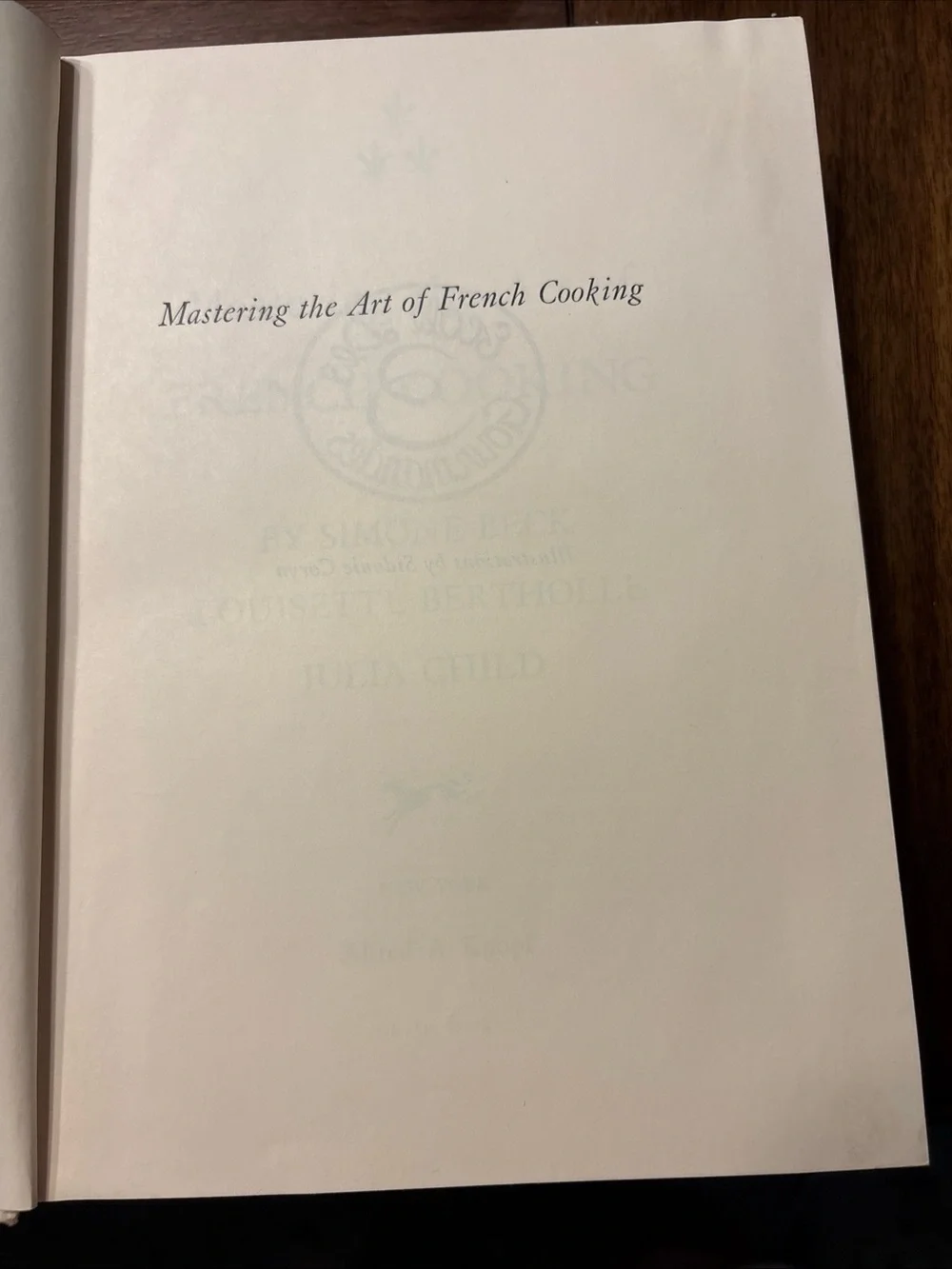 Mastering The Art of French Cooking, Beck, Bertholle, Julia Child 5th Print 1963